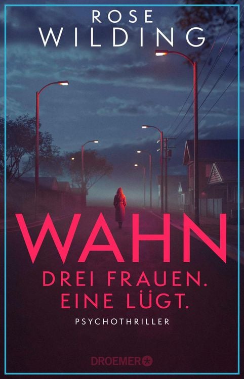 Produktbild: Wahn. Drei Frauen. Eine l&uuml;gt.
