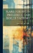 Produktbild: Plans for High-Pressure Steam Boiler Factory