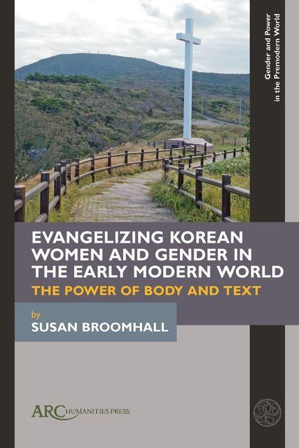 Produktbild: Evangelizing Korean Women and Gender in the Early Modern World