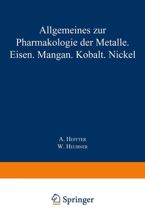 Produktbild: Allgemeines zur Pharmakologie der Metalle &mdash; Eisen &mdash; Mangan &mdash; Kobalt &mdash; Nickel