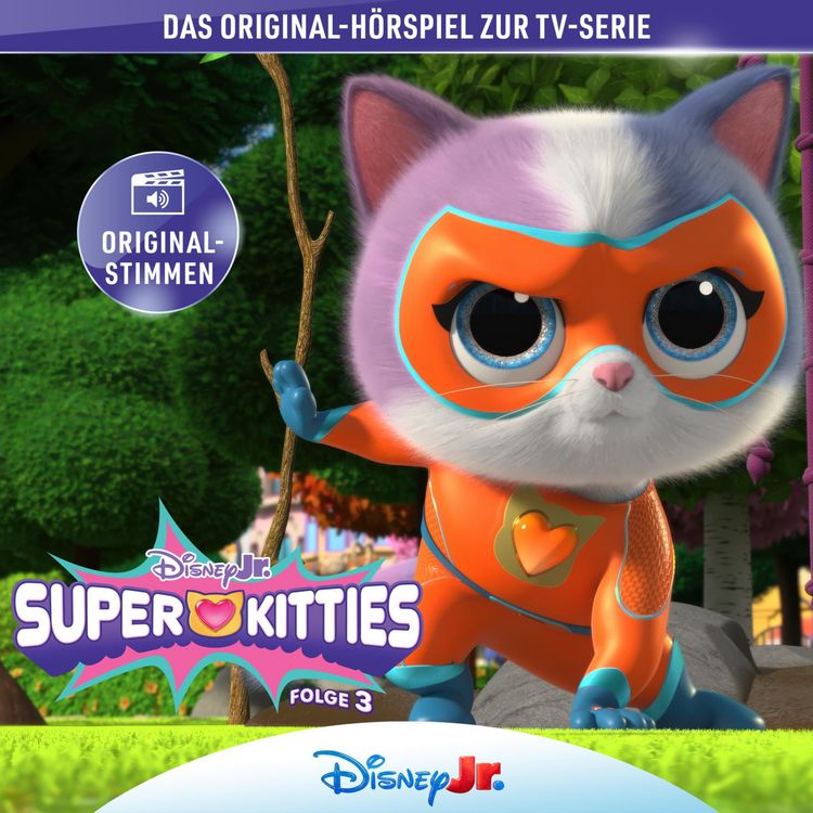 Produktbild: 03: Die SuperKitties und der Flug zum Mond / Die SuperKitties und das Himmelsjuwel / Die SuperKitties und das Blaubeer-Festival / Die SuperKitties und der Schneetag (H&ouml;rspiel zur Disney TV-Serie)