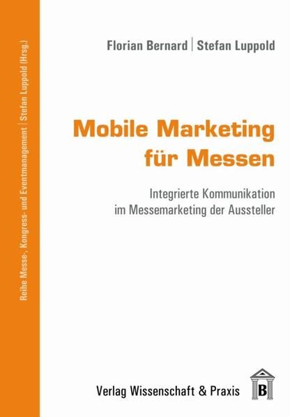 Produktbild: Mobile Marketing f&uuml;r Messen.