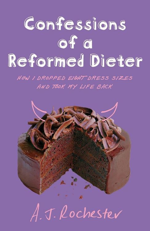 Produktbild: Confessions of a Reformed Dieter