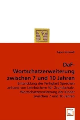 Produktbild: Szmolnik, A: DaF-Wortschatzerweiterung zwischen 7 und 10 Jah