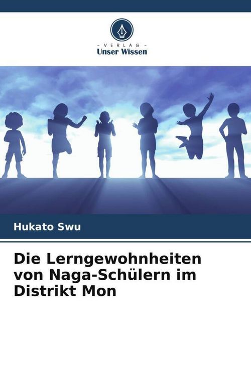 Produktbild: Die Lerngewohnheiten von Naga-Sch&uuml;lern im Distrikt Mon