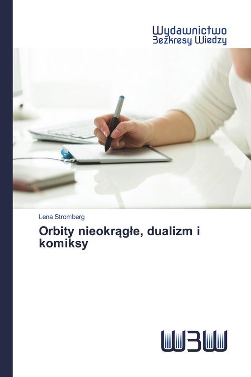 Produktbild: Orbity nieokr&iquest;g&iquest;e, dualizm i komiksy