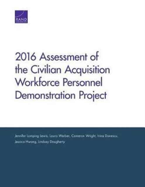 Produktbild: 2016 Assessment of the Civilian Acquisition Workforce Personnel Demonstration Project