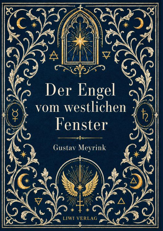 Produktbild: Gustav Meyrink: Der Engel vom westlichen Fenster. Vollst&auml;ndige Neuausgabe