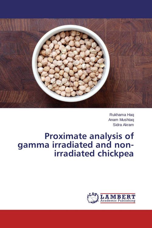 Produktbild: Proximate analysis of gamma irradiated and non-irradiated chickpea