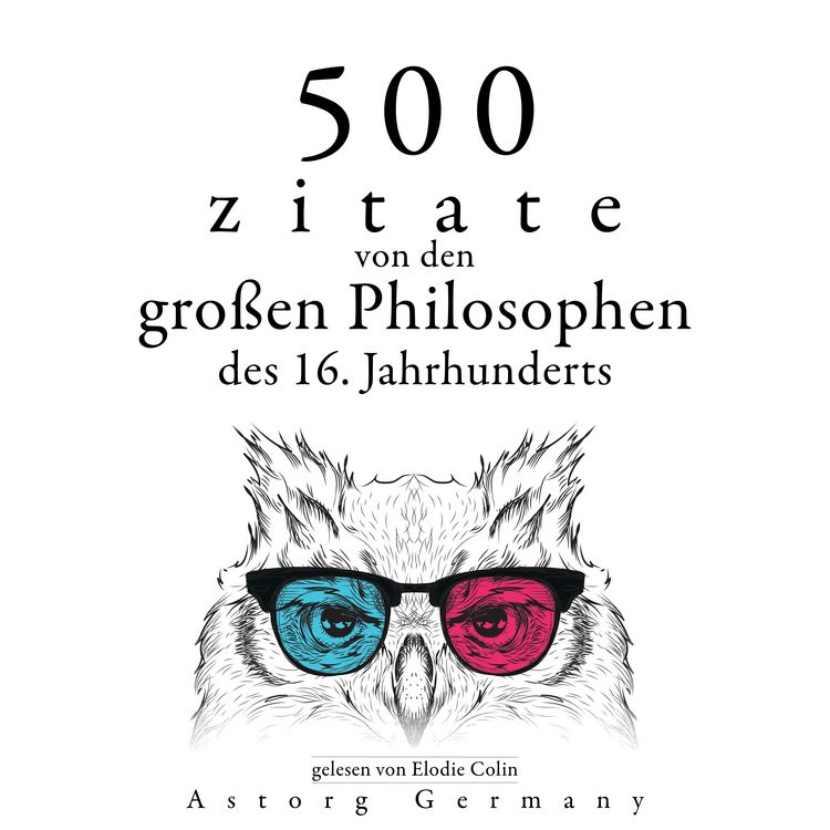 Produktbild: 500 Zitate von den gro&szlig;en Philosophen des 16. Jahrhunderts