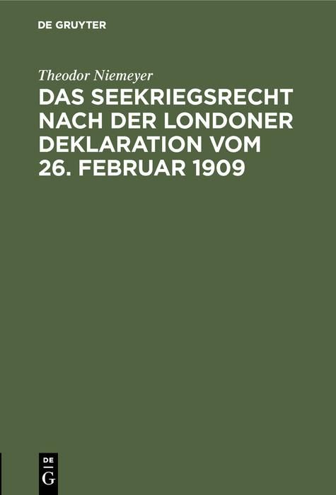 Produktbild: Das Seekriegsrecht nach der Londoner Deklaration vom 26. Februar 1909