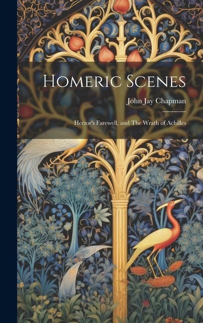 Produktbild: Homeric Scenes: Hector's Farewell, and The Wrath of Achilles