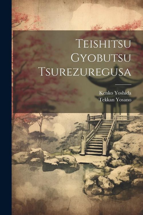 Produktbild: Teishitsu gyobutsu Tsurezuregusa