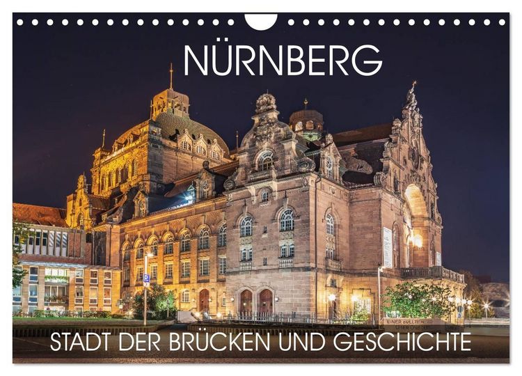 Produktbild: N&uuml;rnberg - Stadt der Br&uuml;cken und Geschichte (Wandkalender 2027 DIN A4 quer), CALVENDO Monatskalender