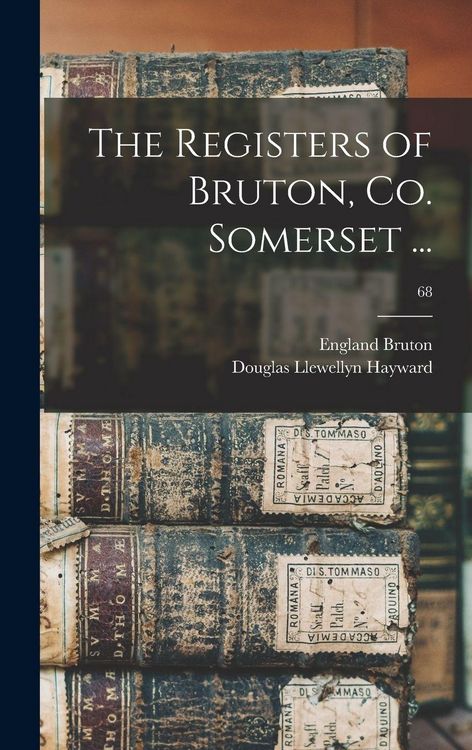 Produktbild: The Registers of Bruton, Co. Somerset ...; 68