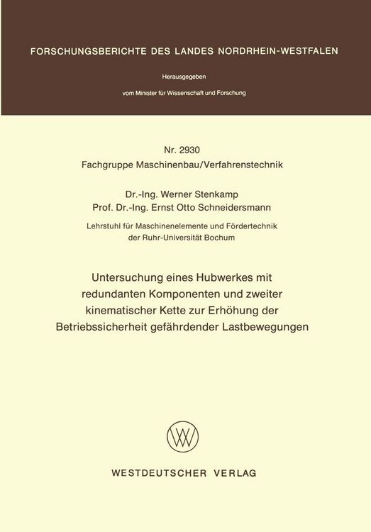 Produktbild: Untersuchung eines Hubwerkes mit redundanten Komponenten und zweiter kinematischer Kette zur Erh&ouml;hung der Betriebssicherheit gef&auml;hrdender Lastbewegung