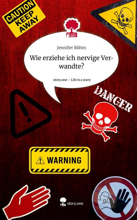 Produktbild: Wie erziehe ich nervige Verwandte?. Life is a Story - story.one