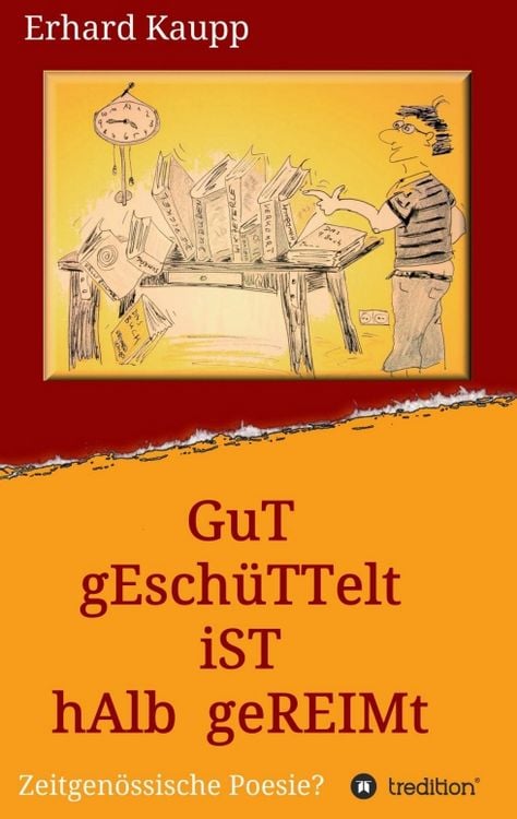 Produktbild: Gut gesch&uuml;ttelt ist halb gereimt