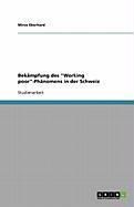 Produktbild: Bek&auml;mpfung des "Working poor"-Ph&auml;nomens in der Schweiz