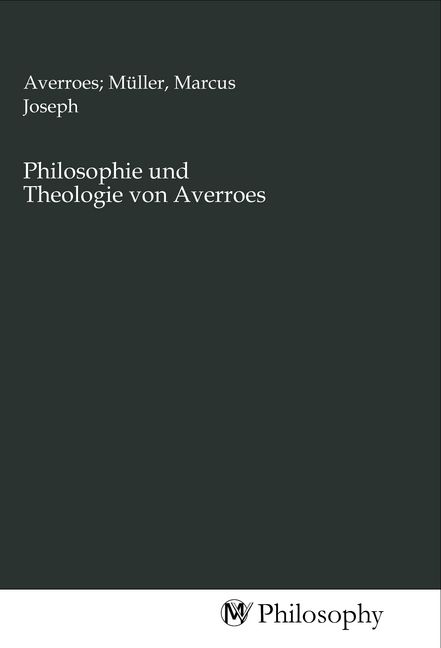 Produktbild: Philosophie und Theologie von Averroes