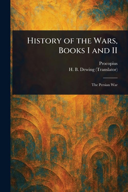 Produktbild: History of the Wars, Books I and II