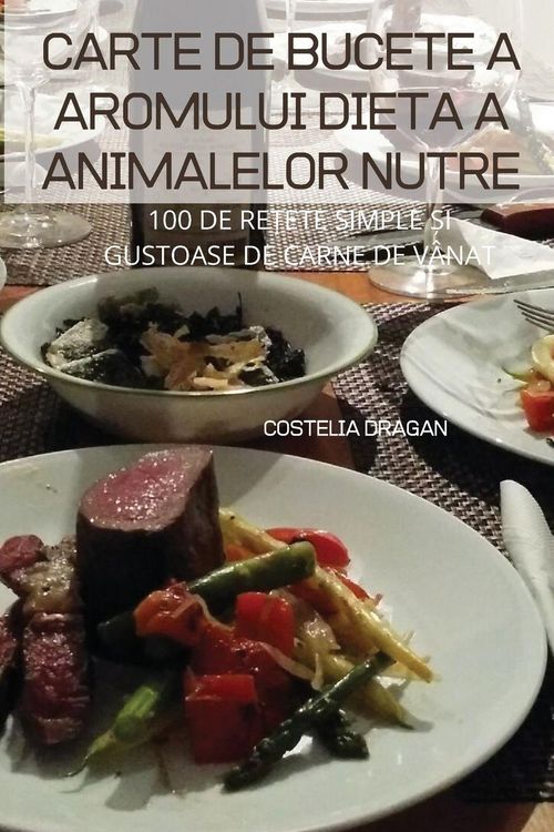 Produktbild: Carte De Bucete a Aromului Dieta a Animalelor Nutre