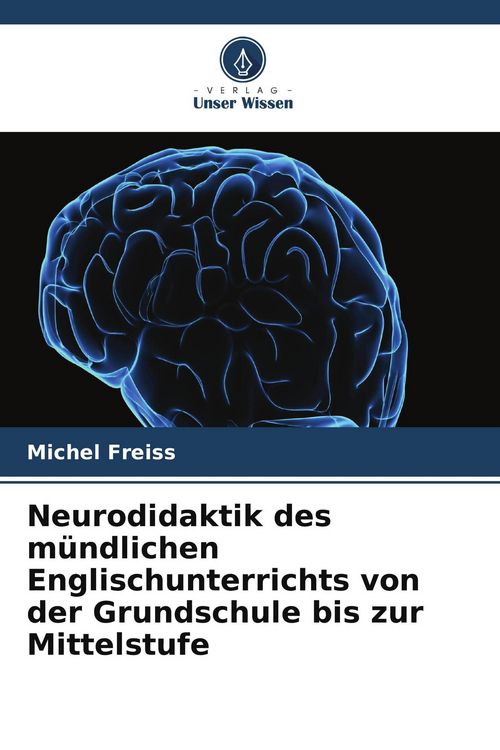Produktbild: Neurodidaktik des m&uuml;ndlichen Englischunterrichts von der Grundschule bis zur Mittelstufe