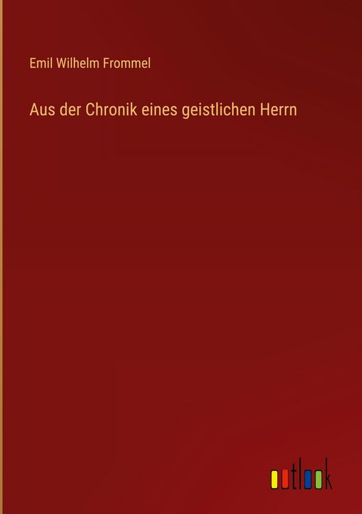 Produktbild: Aus der Chronik eines geistlichen Herrn