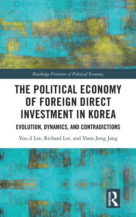 Produktbild: The Political Economy of Foreign Direct Investment in Korea
