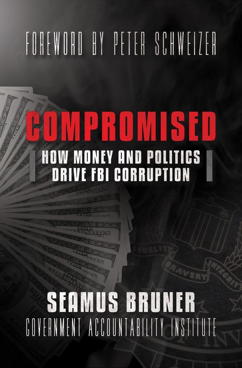 Produktbild: Compromised: How Money and Politics Drive FBI Corruption