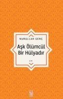Produktbild: Ask &Ouml;l&uuml;mc&uuml;l Bir H&uuml;lyadir