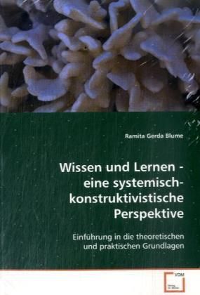 Produktbild: Blume, R: Wissen und Lernen - eine systemisch-konstruktivist