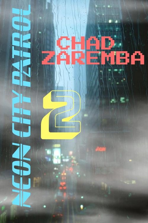 Produktbild: Neon City Patrol #2 (Ironische Cyberpunk Dilogie, #2)