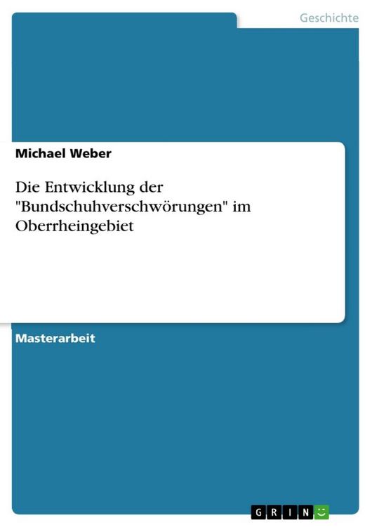 Produktbild: Die Entwicklung der "Bundschuhverschw&ouml;rungen" im Oberrheingebiet