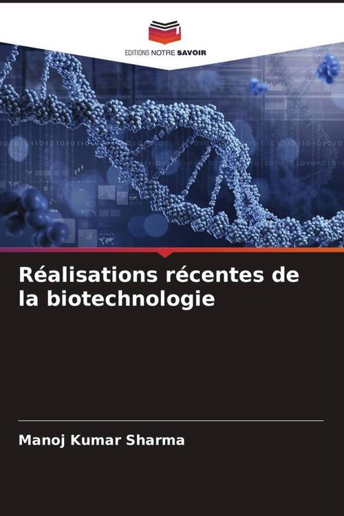 Produktbild: R&eacute;alisations r&eacute;centes de la biotechnologie
