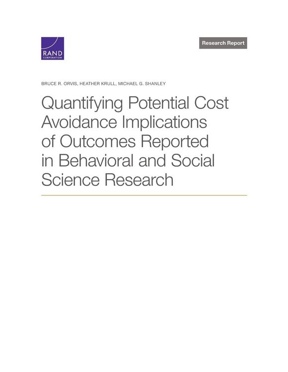 Produktbild: Quantifying Potential Cost Avoidance Implications of Outcomes Reported in Behavioral and Social Science Research
