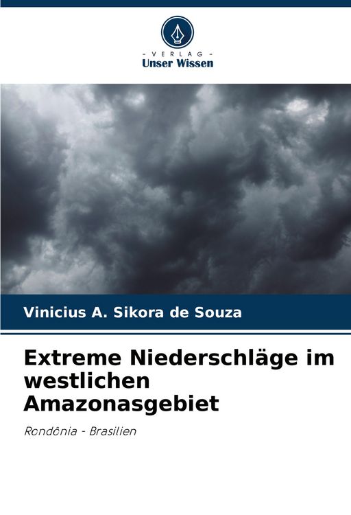 Produktbild: Extreme Niederschl&auml;ge im westlichen Amazonasgebiet