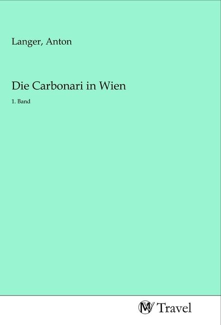Produktbild: Die Carbonari in Wien