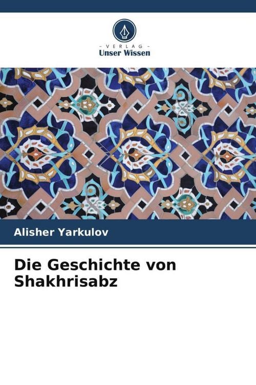 Produktbild: Die Geschichte von Shakhrisabz