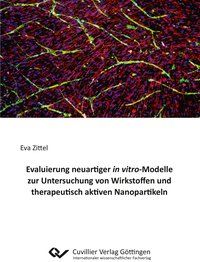 Produktbild: Evaluierung neuartiger in vitro-Modelle zur Untersuchung von Wirkstoffen und therapeutisch aktiven Nanopartikeln