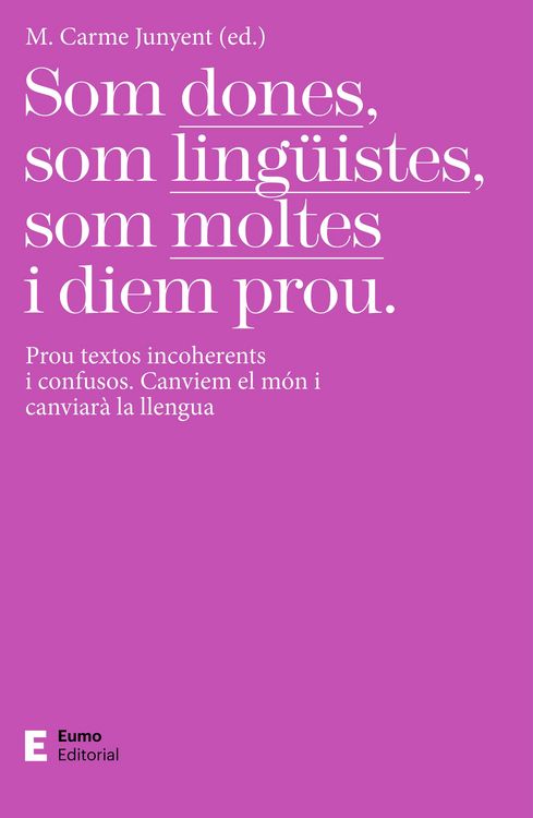 Produktbild: Som dones, som ling&uuml;istes, som moltes i diem prou