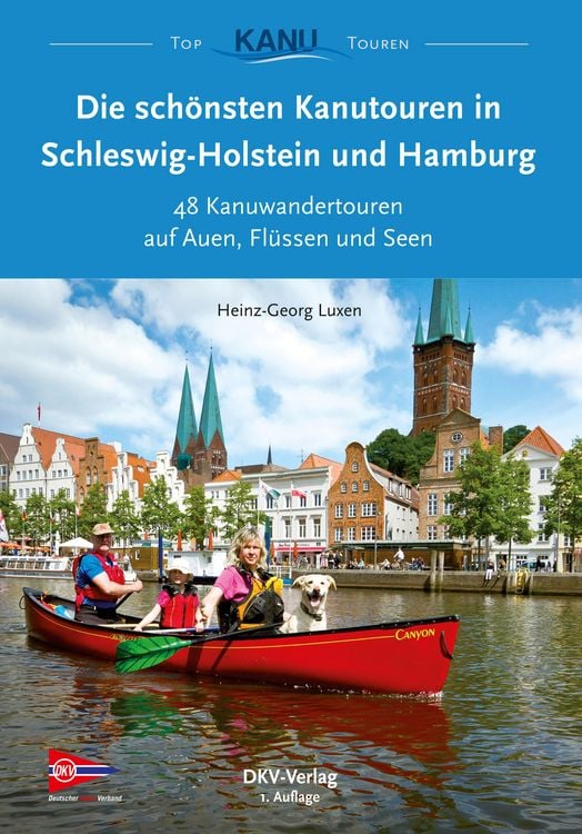 Produktbild: Die schönsten Kanutouren in Schleswig-Holstein und Hamburg