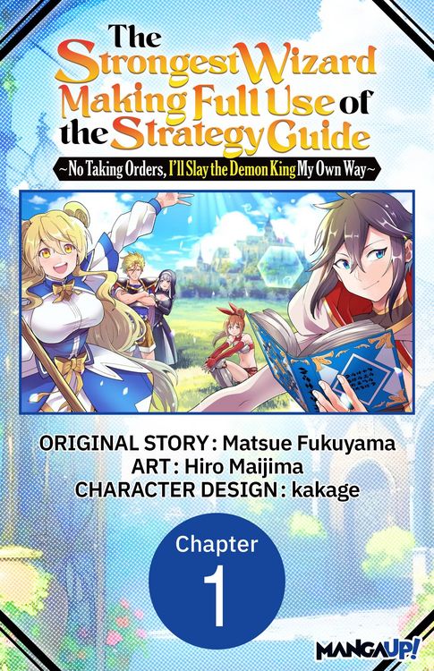 Produktbild: The Strongest Wizard Making Full Use of the Strategy Guide -No Taking Orders, I'll Slay the Demon King My Own Way- #001