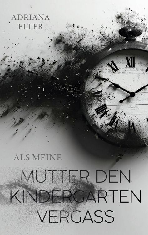 Produktbild: Als meine Mutter den Kindergarten verga&szlig;