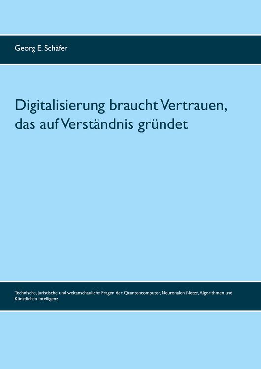 Produktbild: Digitalisierung braucht Vertrauen, das auf Verst&auml;ndnis gr&uuml;ndet