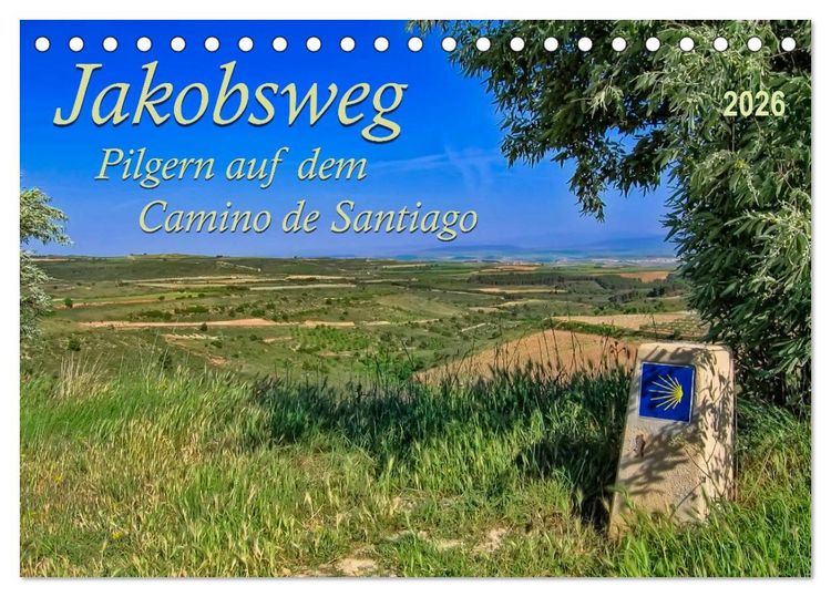 Produktbild: Jakobsweg - pilgern auf dem Camino de Santiago (Tischkalender 2026 DIN A5 quer), CALVENDO Monatskalender