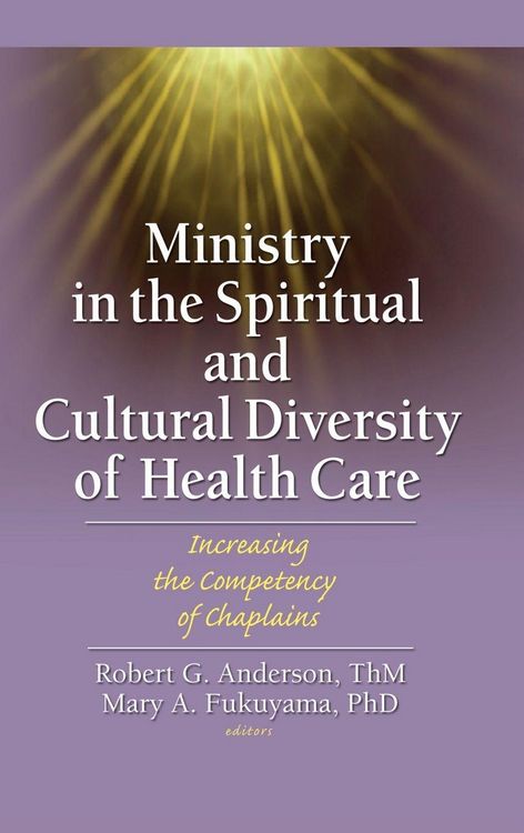 Produktbild: Ministry in the Spiritual and Cultural Diversity of Health Care