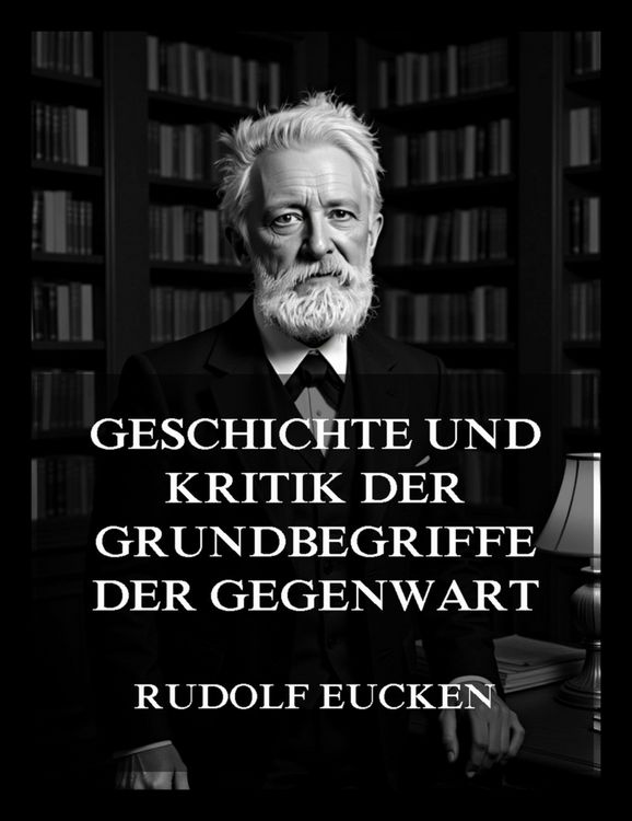 Produktbild: Geschichte und Kritik der Grundbegriffe der Gegenwart