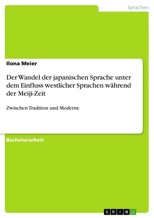 Produktbild: Der Wandel der japanischen Sprache unter dem Einfluss westlicher Sprachen w&auml;hrend der Meiji-Zeit
