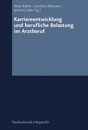 Produktbild: Karriereentwicklung und berufliche Belastung im Arztberuf